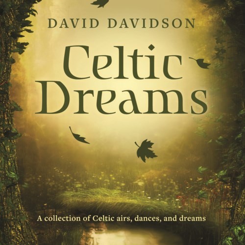 Celtic Dreams - David Davidson