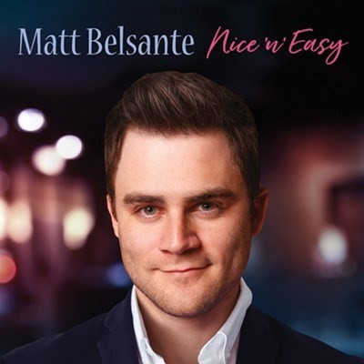 Nice N’ Easy  - Matt Belsante
