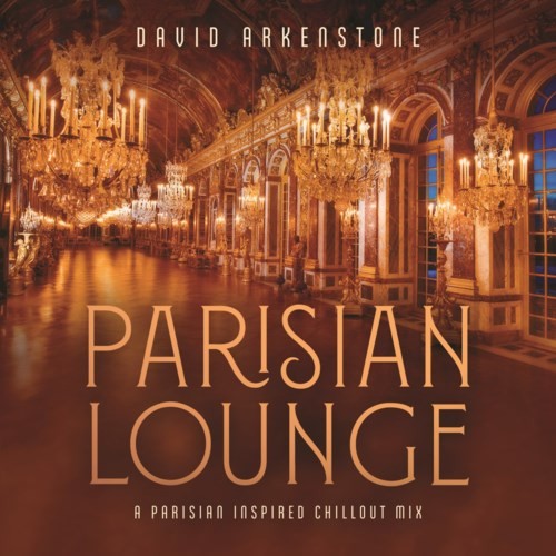 Parisian Lounge - David Arkenstone